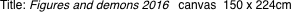 Title: Figures and demons 2016
